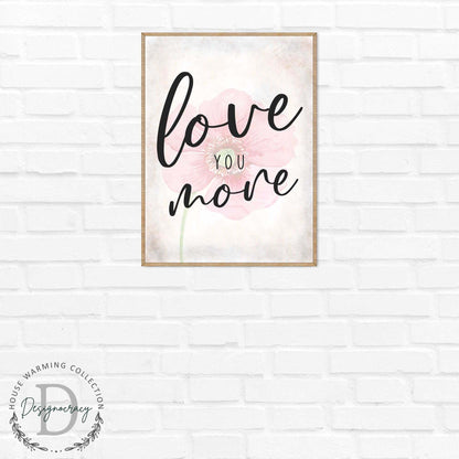 Love You More - Bedroom Wall Art