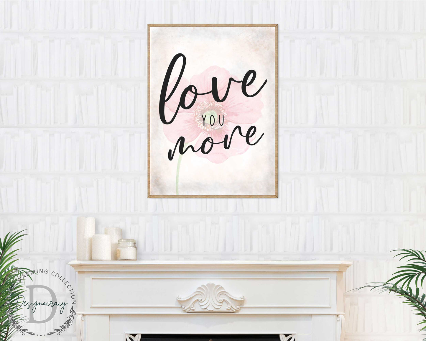 Love You More - Bedroom Wall Art