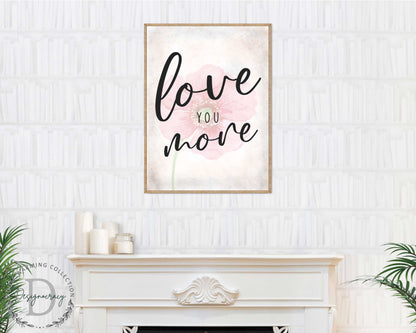 Love You More - Bedroom Wall Art