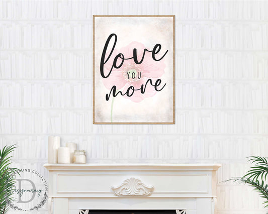 Love You More - Bedroom Wall Art