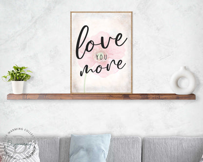 Love You More - Bedroom Wall Art