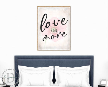 Love You More - Bedroom Wall Art