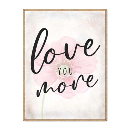 Love You More - Bedroom Wall Art